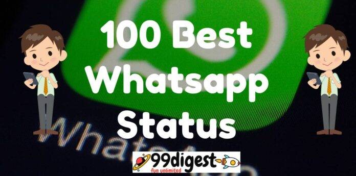 Top 100 Best Whatsapp Status At 99digest